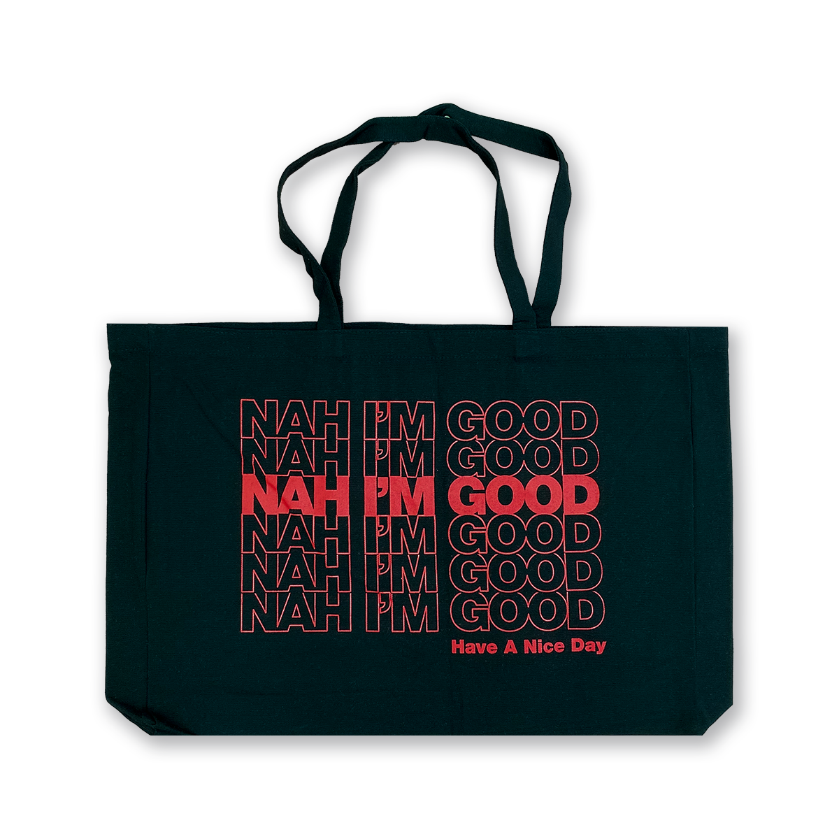 Nah I'm Good - X-Large Tote Bag - GustoNYC