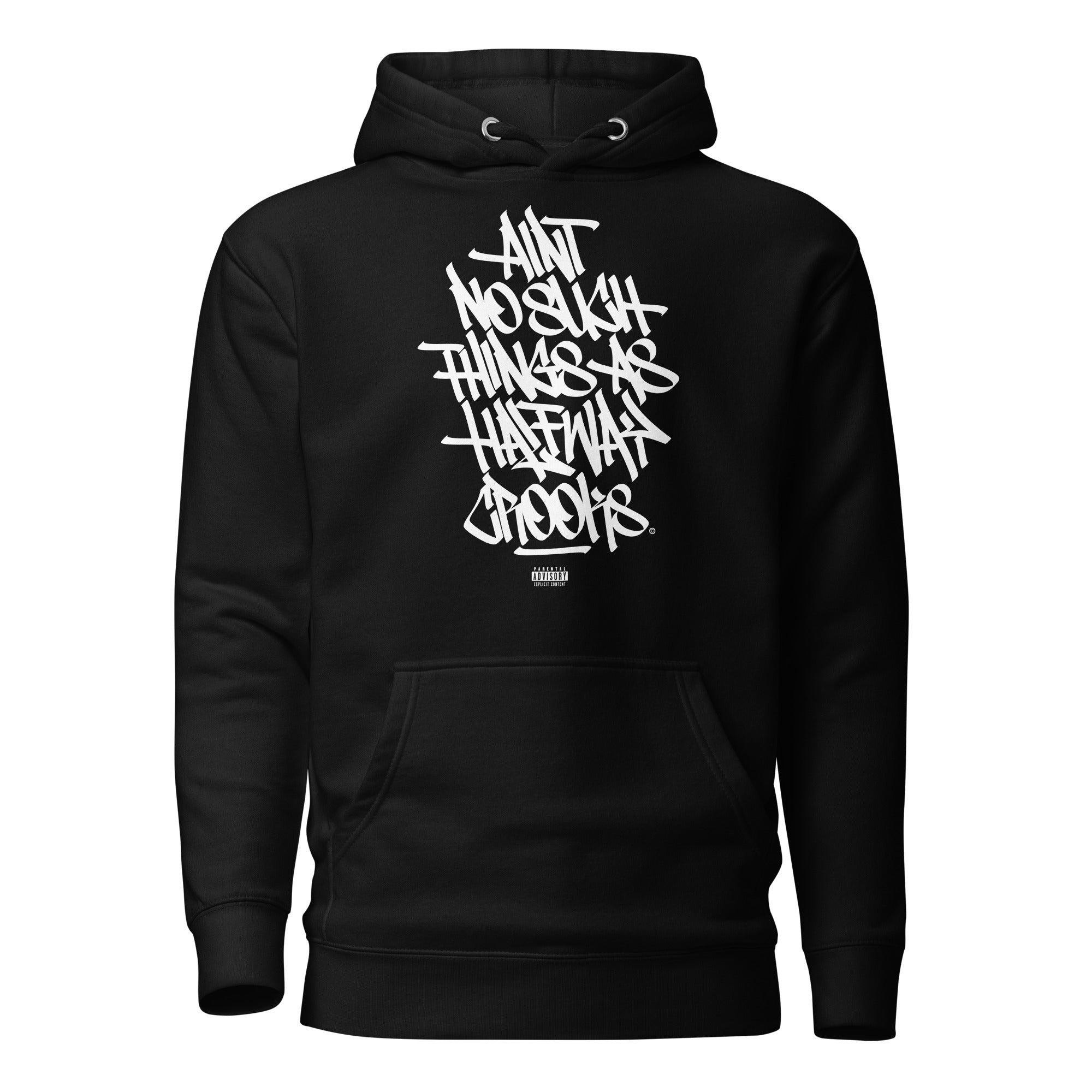 Ain't No Such Things as Halfway Crooks - Premium Unisex Hoodie - GustoNYC