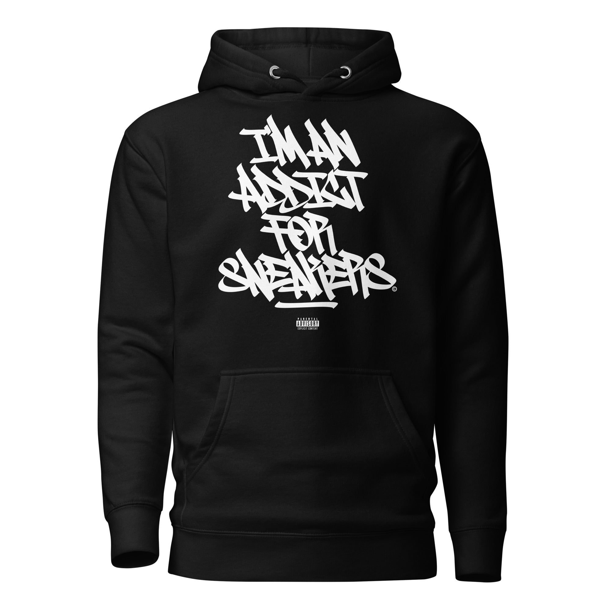 I'm An Addict For Sneakers - Premium Unisex Hoodie