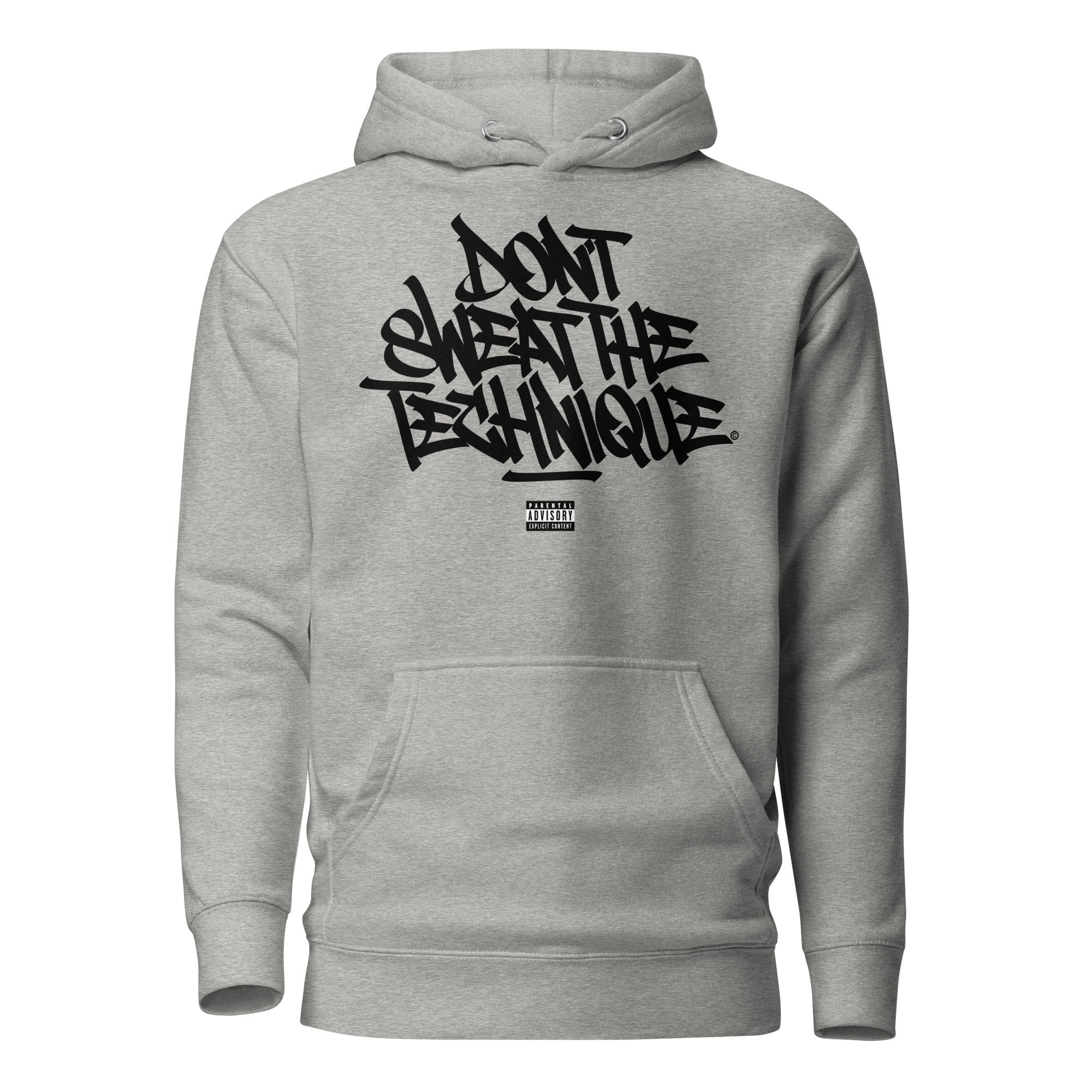 Don't Sweat The Technique - Premium Unisex Hoodie