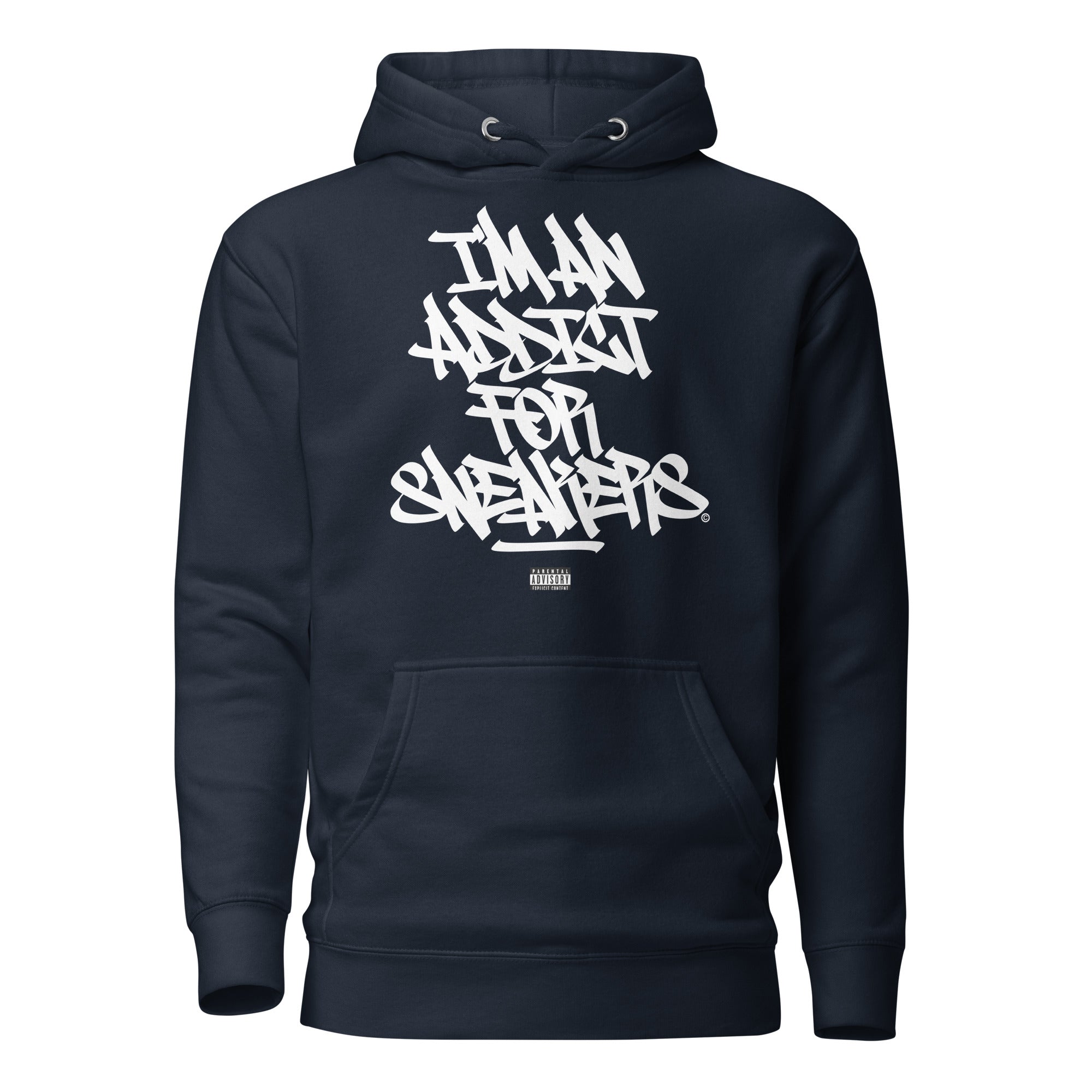 I'm An Addict For Sneakers - Premium Unisex Hoodie