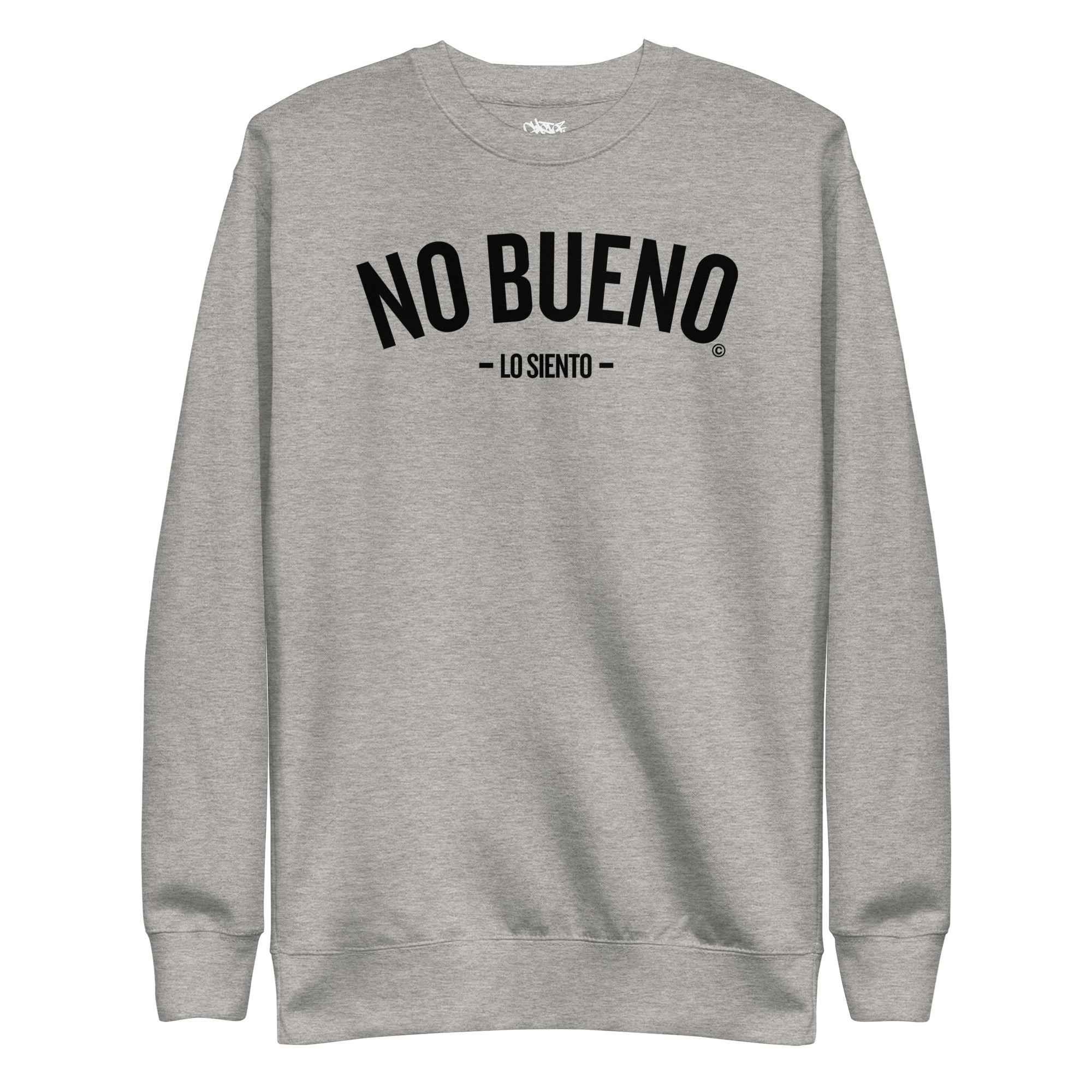 No Bueno, Lo Siento - Unisex Premium Sweatshirt - GustoNYC