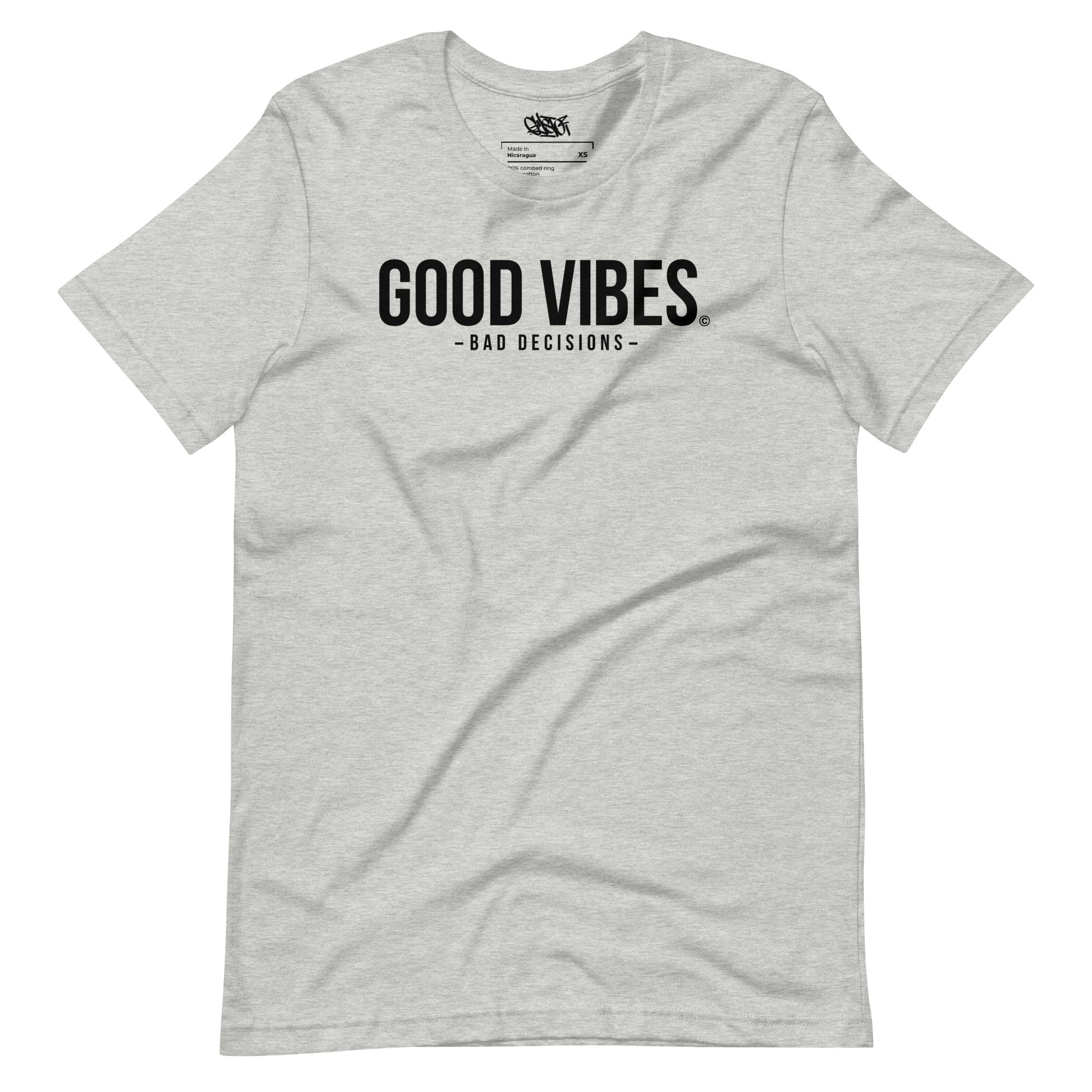 Good Vibes, Bad Decisions - Unisex T-Shirt - GustoNYC