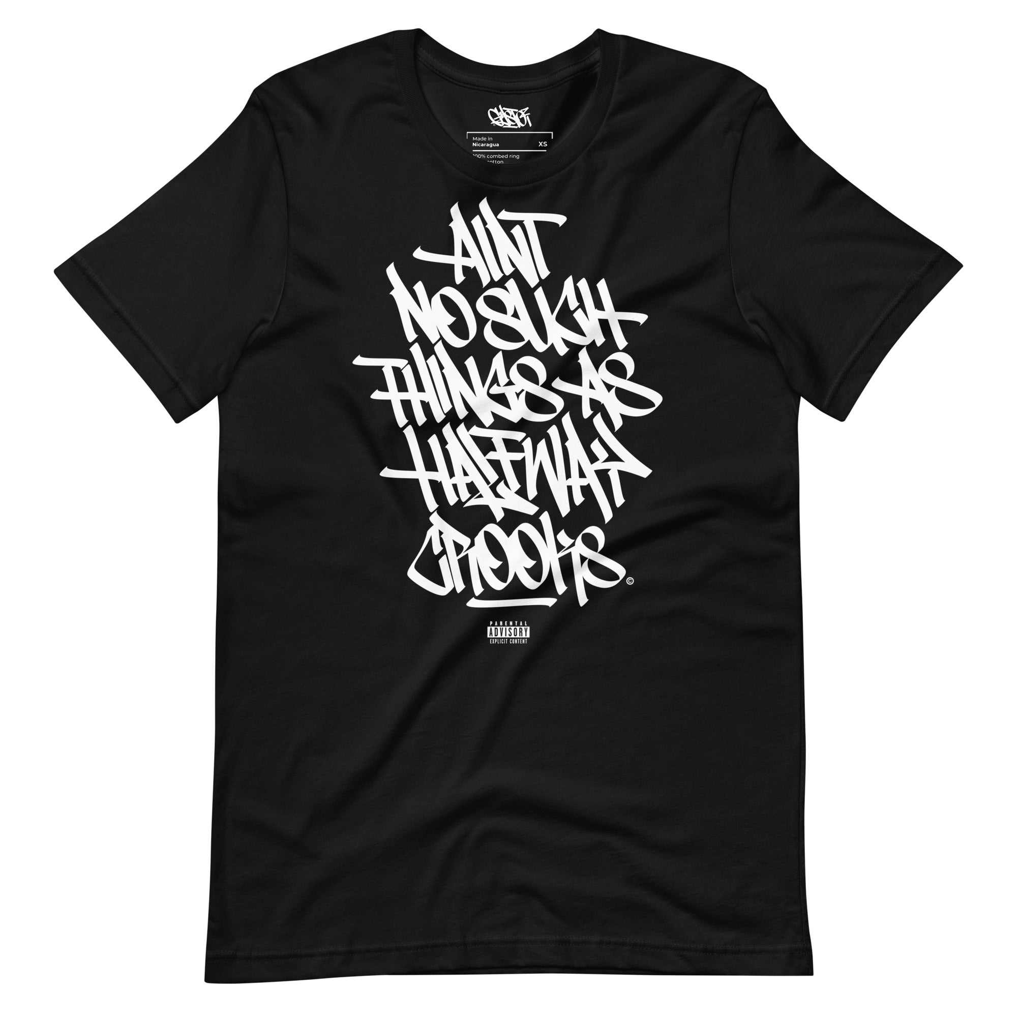 Ain't No Such Things As Halfway Crooks - Unisex T-Shirt - GustoNYC