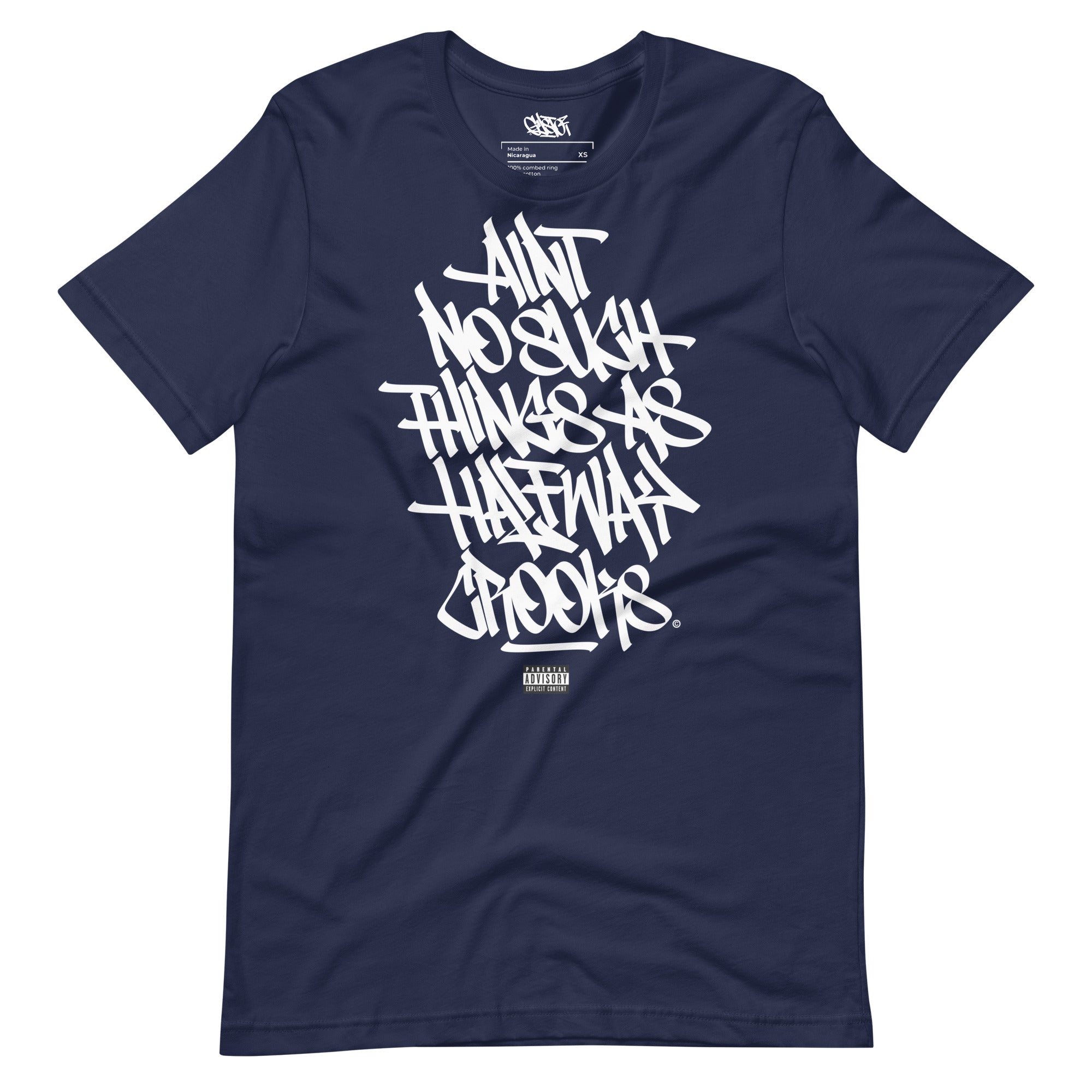 Ain't No Such Things As Halfway Crooks - Unisex T-Shirt - GustoNYC