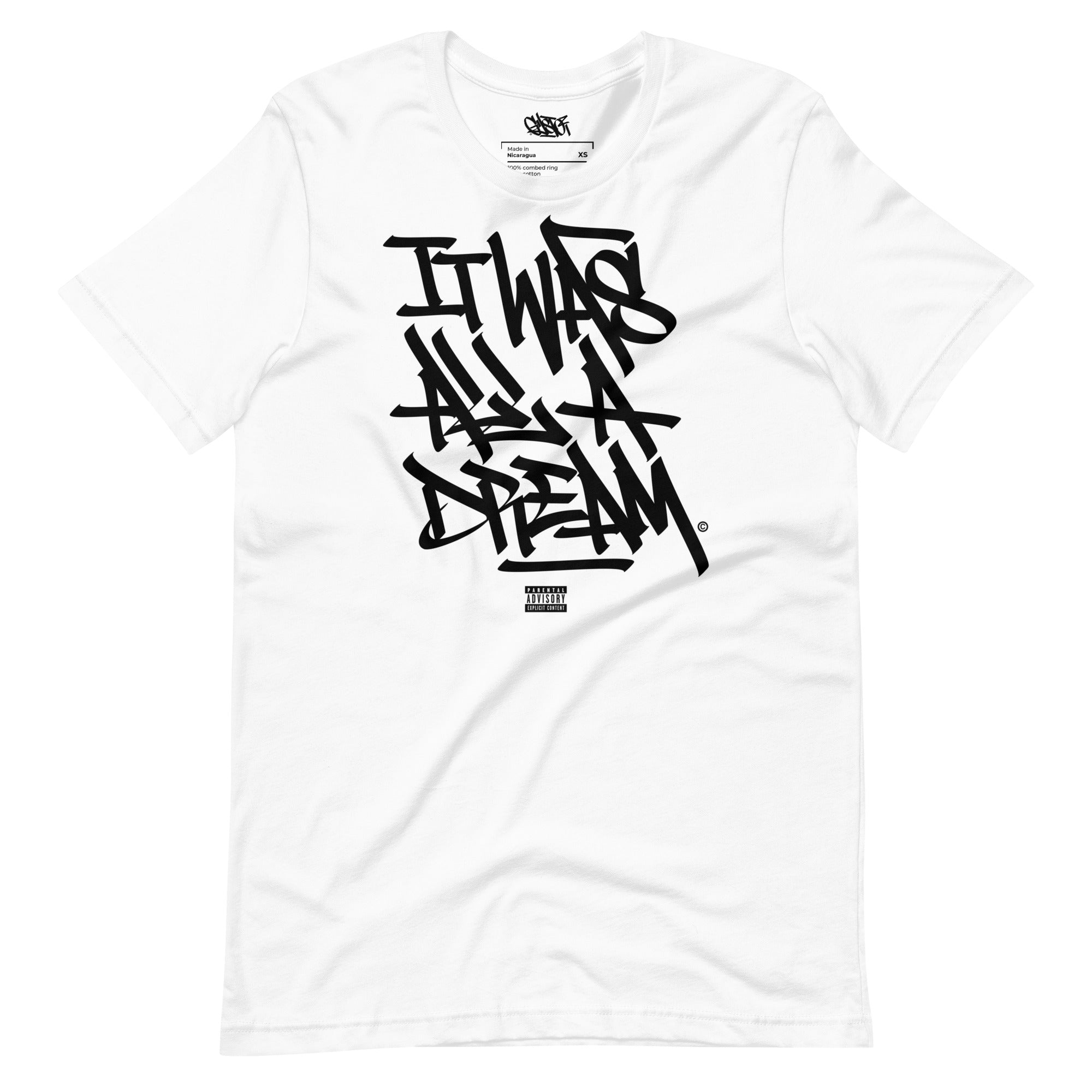 It Was All a Dream - Unisex T-Shirt - GustoNYC