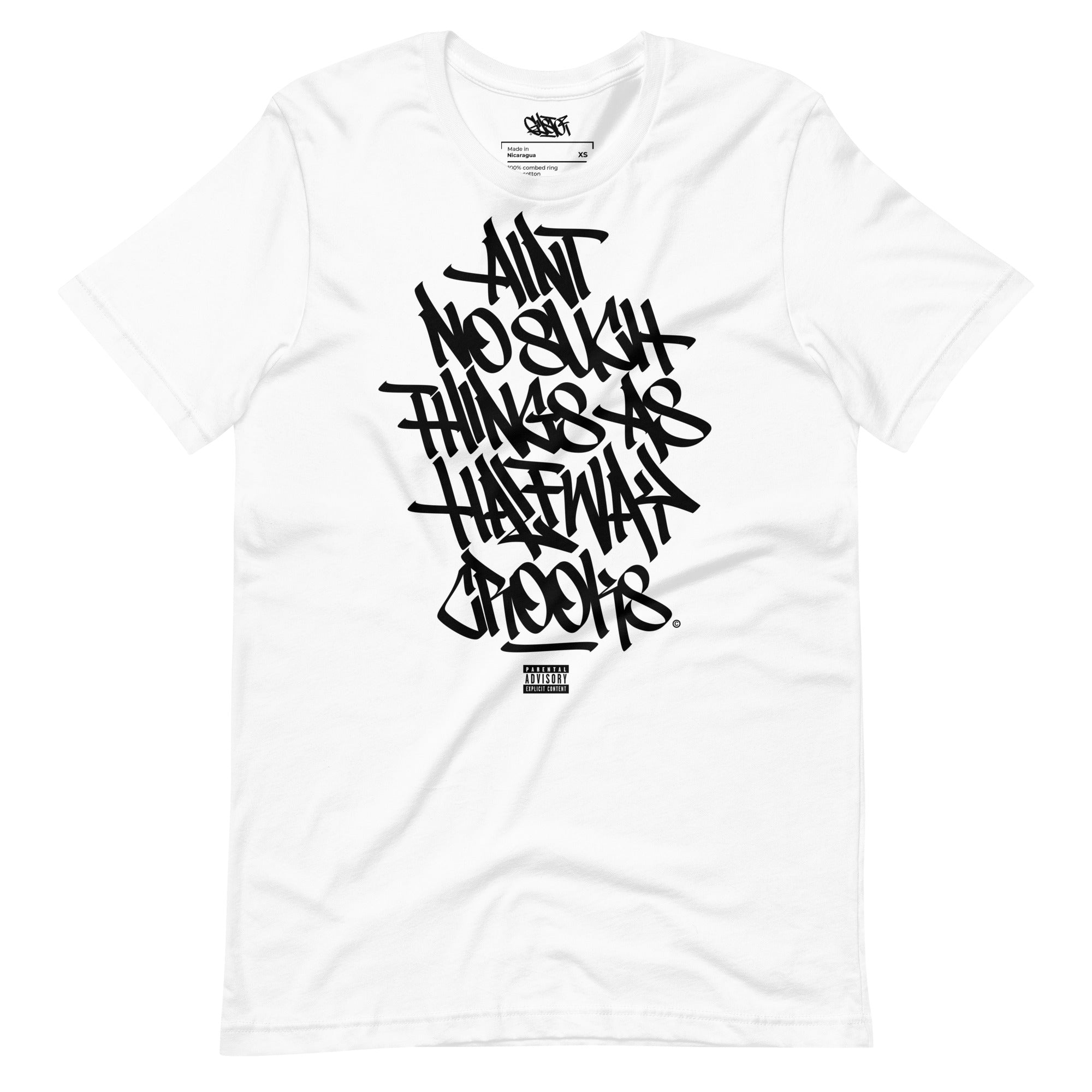 Ain't No Such Things As Halfway Crooks - Unisex T-Shirt - GustoNYC