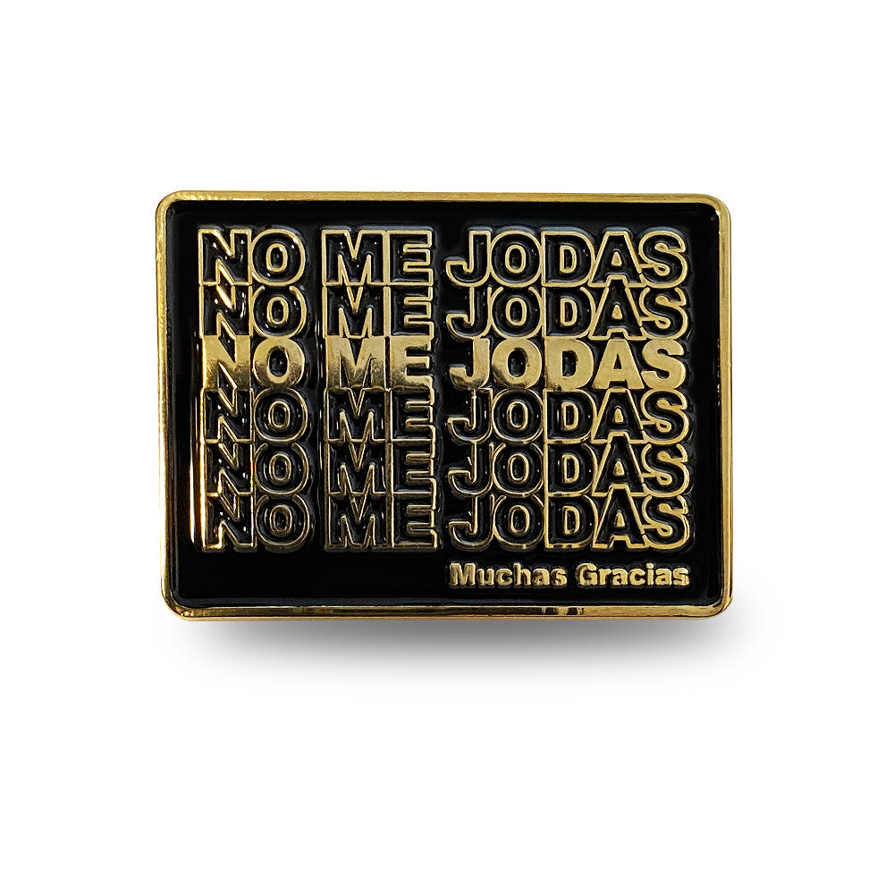 No Me Jodas - Pin - GustoNYC