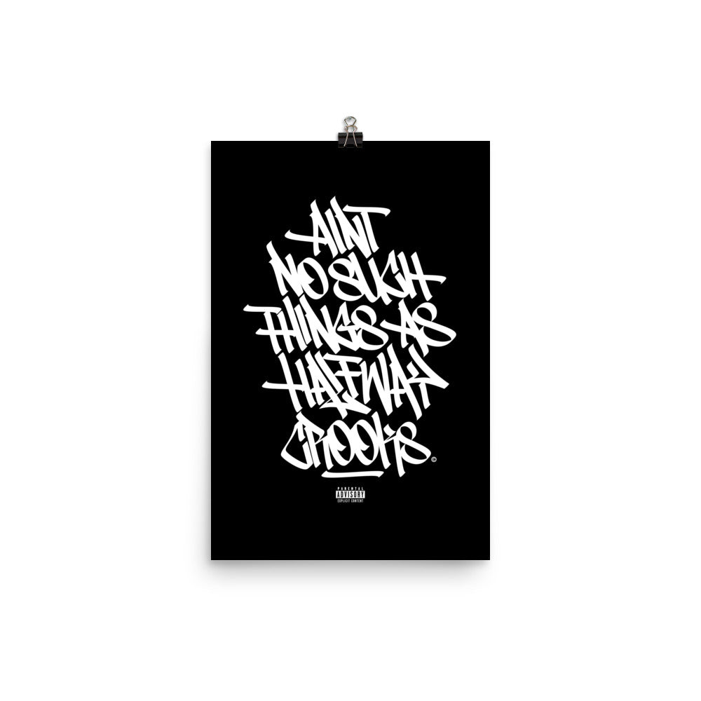 Ain't No Such Things As Halfway Crooks - Poster