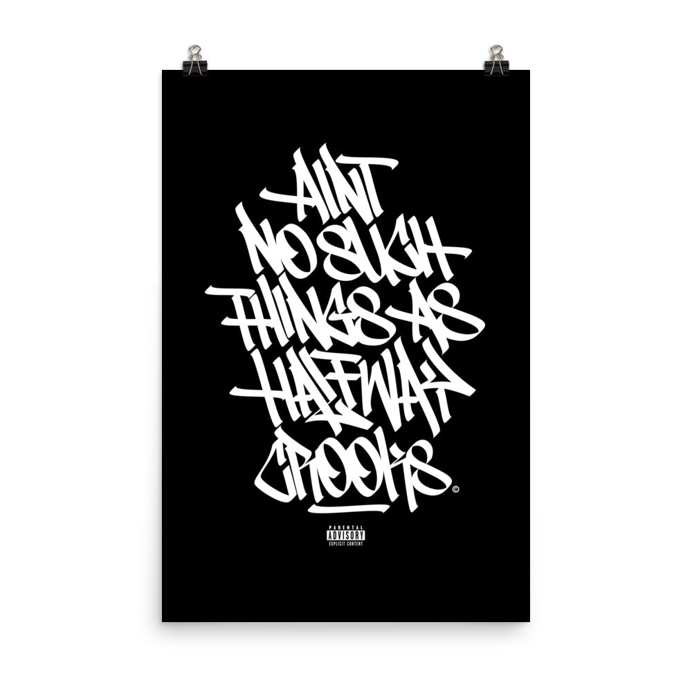 Ain't No Such Things As Halfway Crooks - Poster