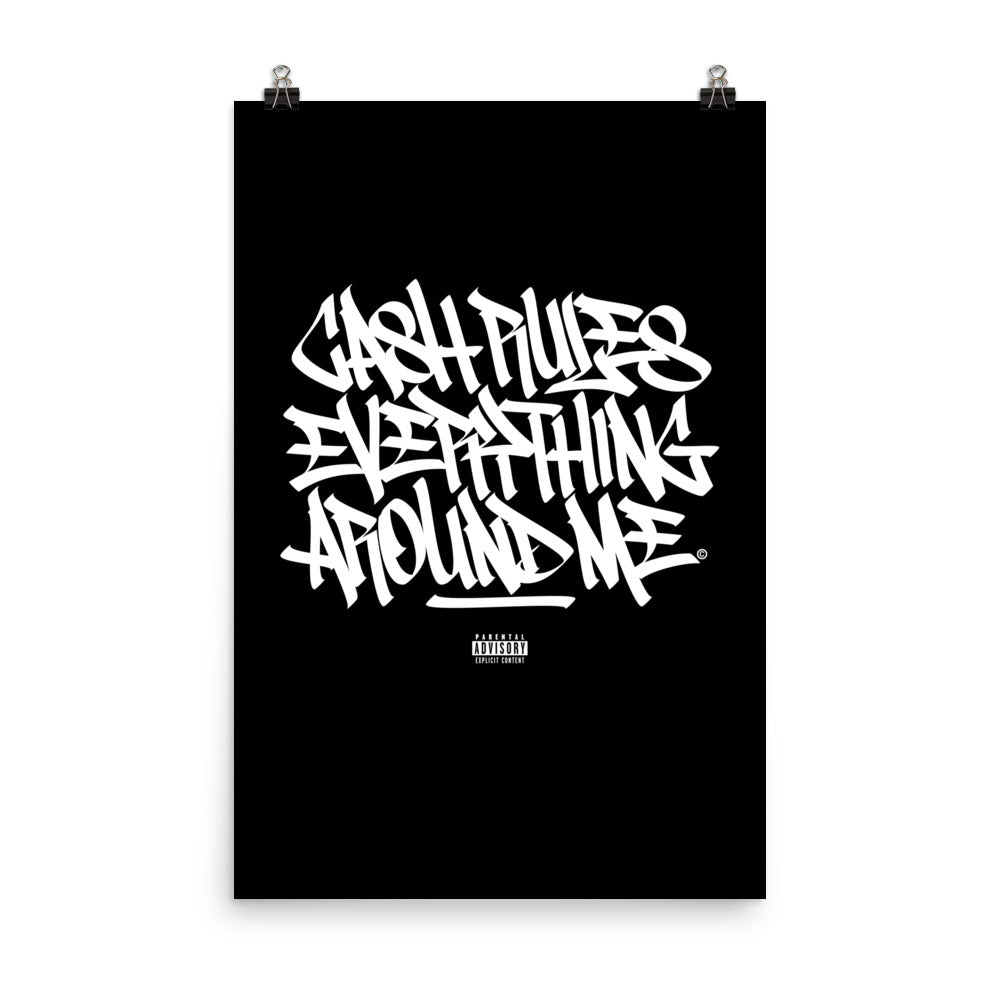 Cash Rules Everything Around Me - Poster