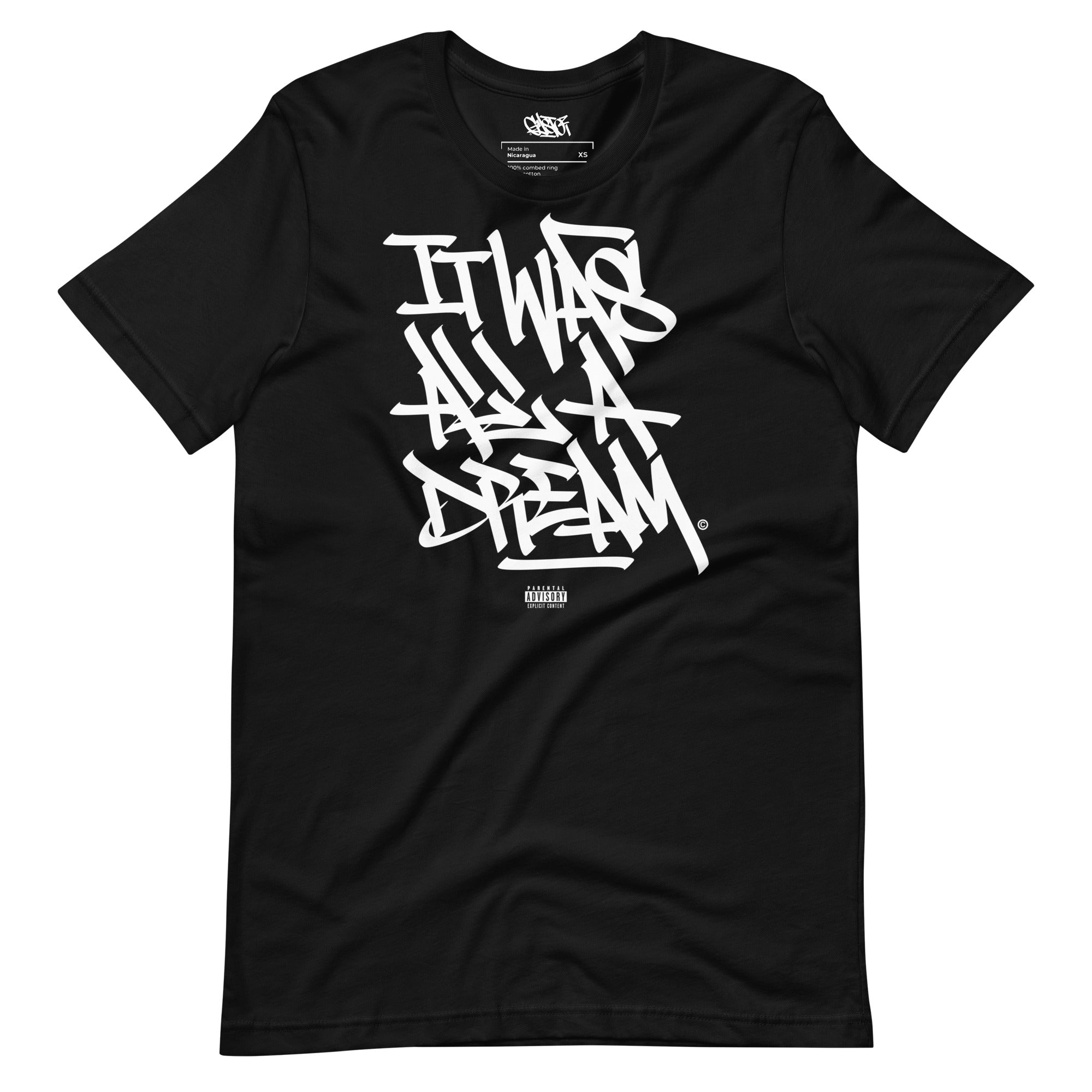 It Was All a Dream - Unisex T-Shirt - GustoNYC