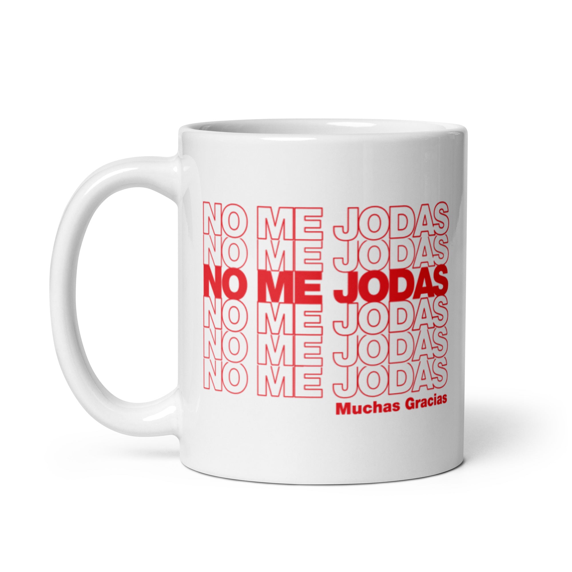 No Me Jodas - Mug